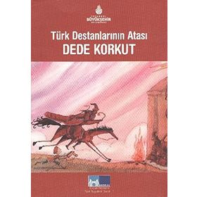 TÜRK DESTANLARININ ATASI DEDE KORKUT - SALIH ZENGIN