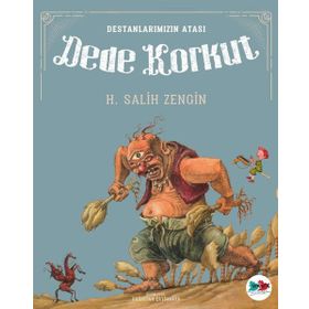 TÜRK DESTANLARININ ATASI DEDE KORKUT - SALIH ZENGIN