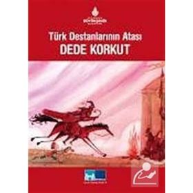 TÜRK DESTANLARININ ATASI DEDE KORKUT - SALIH ZENGIN