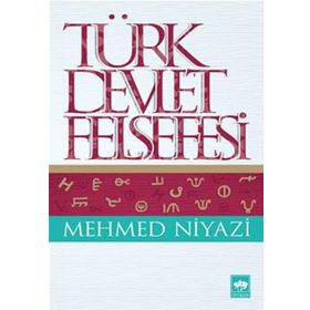 TÜRK DEVLET FELSEFESI - MEHMED NIYAZI
