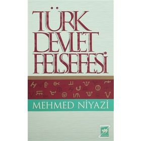 TÜRK DEVLET FELSEFESI - MEHMED NIYAZI