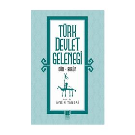 Türk Devlet Geleneği - Aydın Taneri