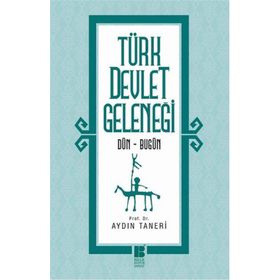 Türk Devlet Geleneği - Aydın Taneri