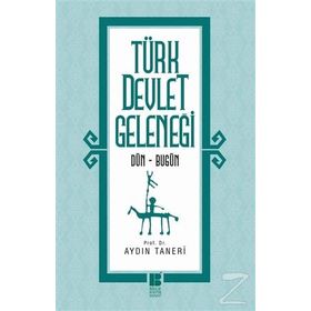 Türk Devlet Geleneği - Aydın Taneri