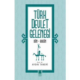Türk Devlet Geleneği - Aydın Taneri