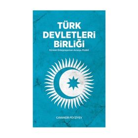 Türk Devletleri Birliği - Cavanşir Fevziyev