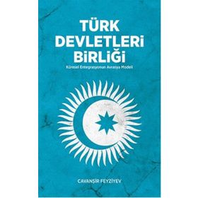 Türk Devletleri Birliği - Cavanşir Fevziyev