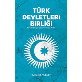 Türk Devletleri Birliği - Cavanşir Fevziyev