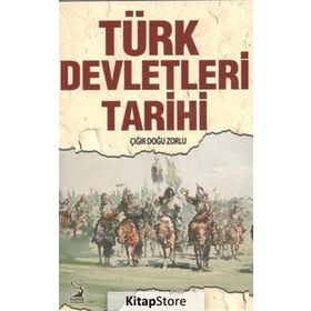 Türk Devletleri Tarihi - Çığır Doğu Zorlu