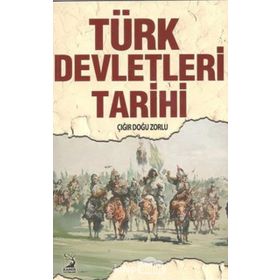 Türk Devletleri Tarihi - Çığır Doğu Zorlu