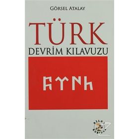 Türk Devrim Kılavuzu - Görsel Atalay