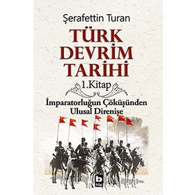 TÜRK DEVRIM TARIHI 1 - ŞERAFETTİN TURAN
