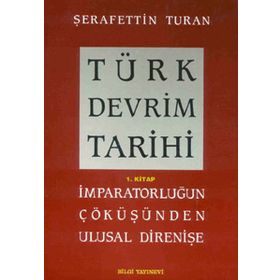 TÜRK DEVRIM TARIHI 1 - ŞERAFETTİN TURAN