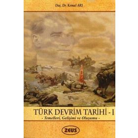 TÜRK DEVRIM TARIHI - I TEMELLERI, GELİŞİMİ VE OLUŞUMU - KEMAL ARI