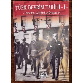 TÜRK DEVRIM TARIHI - I TEMELLERI, GELİŞİMİ VE OLUŞUMU - KEMAL ARI