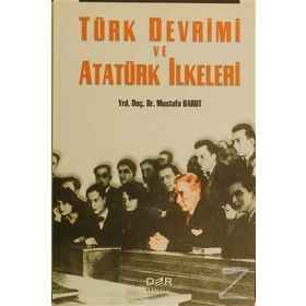 TÜRK DEVRIMI VE ATATÜRK İLKELERİ - MUSTAFA BARUT