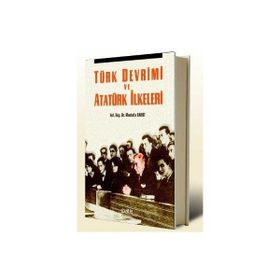 TÜRK DEVRIMI VE ATATÜRK İLKELERİ - MUSTAFA BARUT