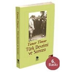 TÜRK DEVRIMI VE SONRASI - TANER TIMUR
