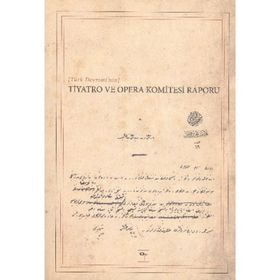 Türk Devrimi’nin Tiyatro ve Opera Komitesi Raporu - Yavuz Daloğlu