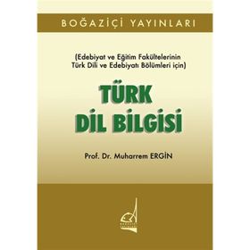 TÜRK DIL BILGISI EDEBIYAT VE EDEBIYAT FAKÜLTELERİNİN TÜRK DILI VE EDEBIYATI BÖLÜMLERİ İÇİN - MUHARREM ERGIN