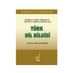 TÜRK DIL BILGISI EDEBIYAT VE EDEBIYAT FAKÜLTELERİNİN TÜRK DILI VE EDEBIYATI BÖLÜMLERİ İÇİN - MUHARREM ERGIN