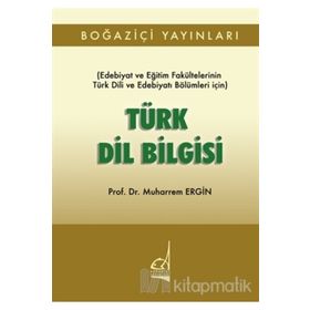 TÜRK DIL BILGISI EDEBIYAT VE EDEBIYAT FAKÜLTELERİNİN TÜRK DILI VE EDEBIYATI BÖLÜMLERİ İÇİN - MUHARREM ERGIN