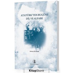 Türk Dil Kurumu Atatürk'ten Bugüne Dil ve Alfabe - Hamza Zülfikar