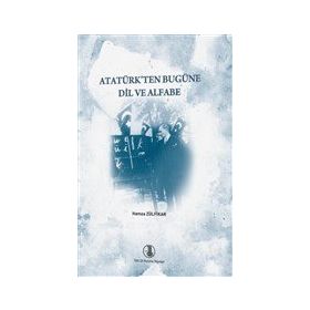 Türk Dil Kurumu Atatürk'ten Bugüne Dil ve Alfabe - Hamza Zülfikar