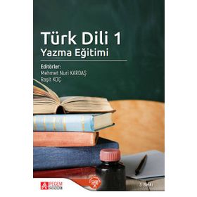 Türk Dili 1 Yazma Eğitimi - Pegem Akademi Yayıncılık