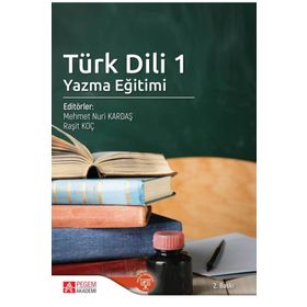 Türk Dili 1 Yazma Eğitimi - Pegem Akademi Yayıncılık