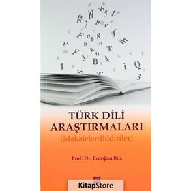 TÜRK DILI ARAŞTIRMALARI MAKALELER - BILDIRILER - ERDOĞAN BOZ