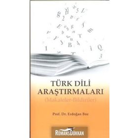 TÜRK DILI ARAŞTIRMALARI MAKALELER - BILDIRILER - ERDOĞAN BOZ