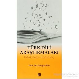 TÜRK DILI ARAŞTIRMALARI MAKALELER - BILDIRILER - ERDOĞAN BOZ