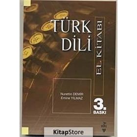TÜRK DILI EL KİTABI - NURETTIN DEMIR; EMINE YILMAZ