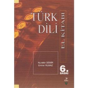 TÜRK DILI EL KİTABI - NURETTIN DEMIR; EMINE YILMAZ