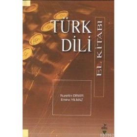 TÜRK DILI EL KİTABI - NURETTIN DEMIR; EMINE YILMAZ