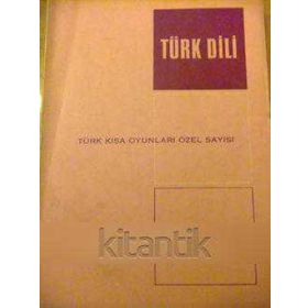 TÜRK DILI SAYI 214: TÜRK KISA OYUNLARI ÖZEL SAYISI - KOLEKTIF