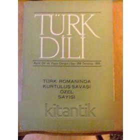 TÜRK DILI SAYI 298: TÜRK ROMANINDA KURTULUŞ SAVAŞI ÖZEL SAYISI - KOLEKTIF