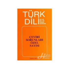 TÜRK DILI SAYI 322: ÇEVİRİ SORUNLARI ÖZEL SAYISI - KOLEKTIF
