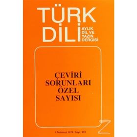 TÜRK DILI SAYI 322: ÇEVİRİ SORUNLARI ÖZEL SAYISI - KOLEKTIF