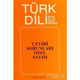 TÜRK DILI SAYI 322: ÇEVİRİ SORUNLARI ÖZEL SAYISI - KOLEKTIF