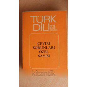 TÜRK DILI SAYI 322: ÇEVİRİ SORUNLARI ÖZEL SAYISI - KOLEKTIF