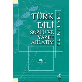 TÜRK DILI SÖZLÜ VE YAZILI ANLATIM EL KITABI - KOMISYON