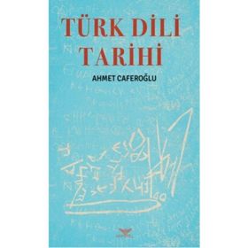 Türk Dili Tarihi - Ahmet Caferoğlu