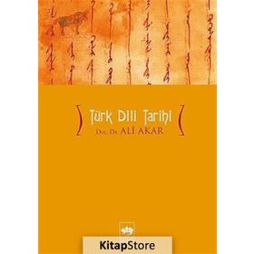 TÜRK DILI TARIHI - ALI AKAR ÖTÜKEN