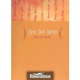 TÜRK DILI TARIHI - ALI AKAR ÖTÜKEN