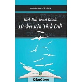Türk Dili Temel Kitabı Herkes İçin Türk Dili Türk Kültürünü Araştırma Enstitüsü
