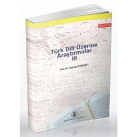 Türk Dili Üzerine Araştırmalar 3 - Zeynep Korkmaz