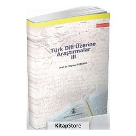 Türk Dili Üzerine Araştırmalar 3 - Zeynep Korkmaz