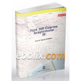 Türk Dili Üzerine Araştırmalar 3 - Zeynep Korkmaz